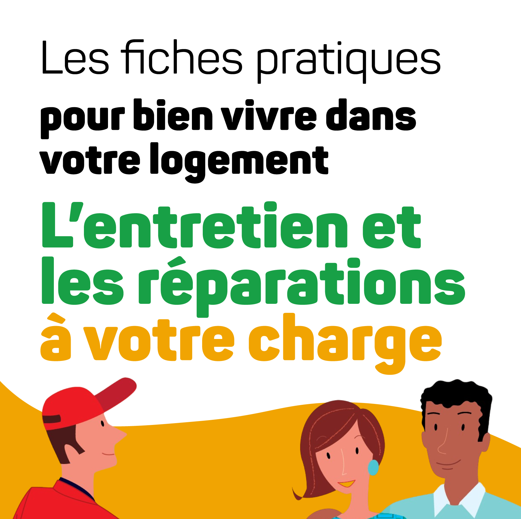 Fiche pratique - Guide de l'entretien et des réparations